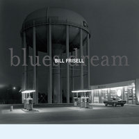 Where Do We Go ? - Bill Frisell
