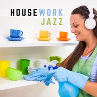 Housework Rituals - Positive Attitude Music Collection