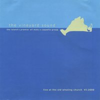 Good Old A Cappella - The Vineyard Sound