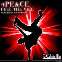 Feel The Vibe - 4Peace