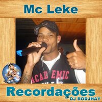 Recordações 2022 - Mc Leke & dj rodjhay