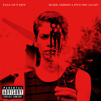 American Beauty/American Psycho - Fall Out Boy & A$AP Ferg & Tony Fadd