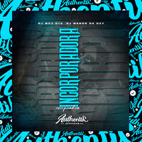 Incorporadora - DJ MP7 013 & DJ MENOR DA DZ7