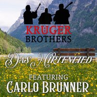 Das Hirtenlied - The Krüger Brothers & Carlo Brunner