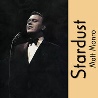I Guess It Was You All the Time - Matt Monro