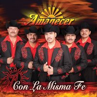 Con La Misma Fe - Conjunto Amanecer