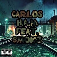 H.A.M - Carlos & $MOK3