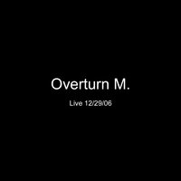 End 12/29/06 - Overturn M.
