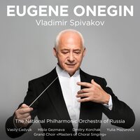 Евгений Онегин, соч. 24, действие II картина 1: No. 16, Финал "В вашем доме!" - Владимир Спиваков & Национальный филармонический оркестр России & Дмитрий Корчак & Василий Ладюк & Хибла Герзмава & Екатерина Морозова & Пётр Ильич Чайковский