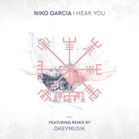I Hear You - Niko Garcia