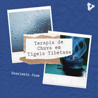 Cura com taças - Sonolento Jose & Taças Tibetanas & Mantra para Meditar