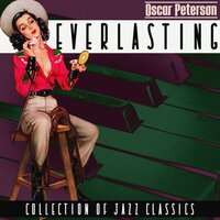 The Birth of the Blues - Oscar Peterson