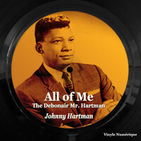 While We're Young - Johnny Hartman