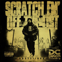 Scratch Em' off the List - Ruste Juxx & DC Pelon & Tone Spliff