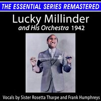 Down by the Riverside - Lucky Millinder And His Orchestra & Sister Rosetta Tharpe