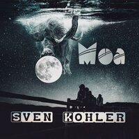 Sven Köhler  - Moa - Sven Kohler