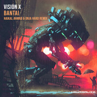 Bantai - Vision X & Haikal Ahmad & Onja Hard