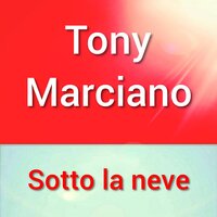 Riproviamo - Tony Marciano
