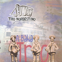 Alegria Sorriso - Trio Nordestino