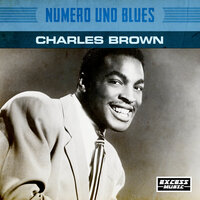 My Baby's Gone - Charles Brown