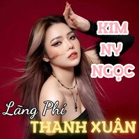 Lãng Phí Thanh Xuân - Kim Ny Ngọc