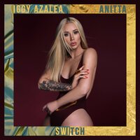 Switch - Iggy Azalea & Anitta