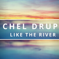 Like the River Pt. 6 - Chel Drup & Chel Drup feat. Mahmood Khan
