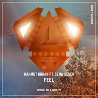 Feel - Mahmut Orhan & Sena Şener