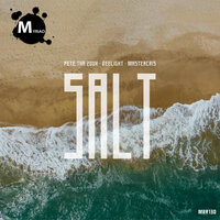 Salt - Pete Tha Zouk & DeeLight & Mastercris