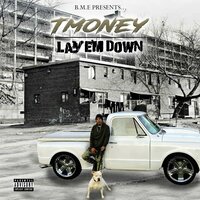 Lay"em Down - T-Money