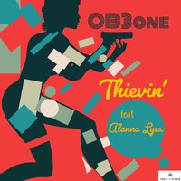 Thievin - Alanna Lyes & OB3one