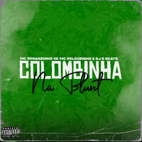 Colombinha Na Blunt - Mc Pelourinho & MC Renanzinho VA & DJ GBeats