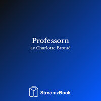 Kapitel 15 - 2 - Шарлотта Бронте & StreamzBook Svenska & StreamzBook Roman Svenska