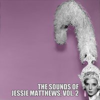 Tony's in Town - Jessie Matthews