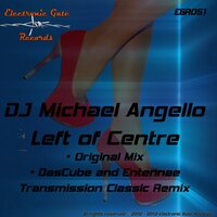 Left Of Centre - Dj Michael Angello