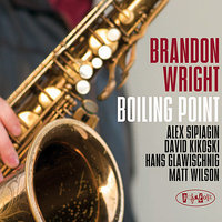Boiling Point - Matt Wilson & Hans Glawischnig & David Kikoski & Brandon Wright
