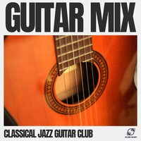Guitar Sleep Music - Classical Jazz Guitar Club