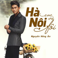 Hà Nội Ngày Trở Về - Nguyễn Hồng Ân