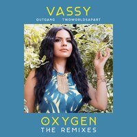 OXYGEN - vassy & Outgang & TwoWorldsApart & Andrew Shine