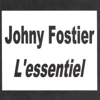 Les vieilles chansons d'amour - Johny Fostier