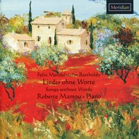 Lieder ohne Worte, Op. 67: III. Andante tranquillo in B-Flat Major - Roberte Mamou & Феликс Мендельсон