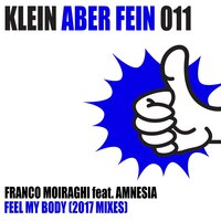 Feel My Body - Franco Moiraghi & Amnesia