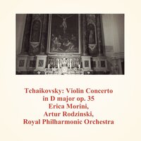 Violin Concerto in D major op. 35: 2. Canzonetta. Andante - Royal Philharmonic Orchestra & Artur Rodzinski & Erica Morini & Пётр Ильич Чайковский