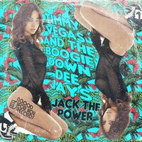 Jack The Power - Timmy Vegas & The Boogie Down Dee Jays