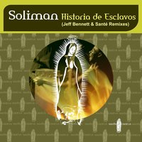 Historia de Esclavos - Soliman
