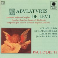 Branle simple - Le branle precedent plus diminue - Branle gay - Paul O'Dette