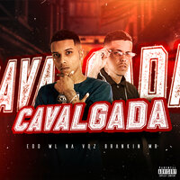 Cavalgada - Brankin Mr & eoo wl na voz