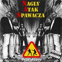 B. Boys - Nagły Atak Spawacza