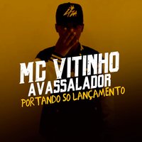 Portando Só Lançamento - MC Vitinho Avassalador