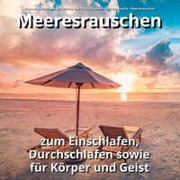 Welch Natur - Meeresrauschen zum Einschlafen und Durchschlafen & Naturgeräusche & Meeresrauschen